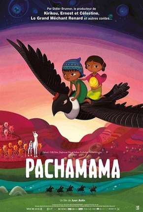 Filme Pachamama - Uma Aventura nos Andes - Netflix - Torrent