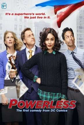 Série Powerless - 1ª Temporada - Torrent