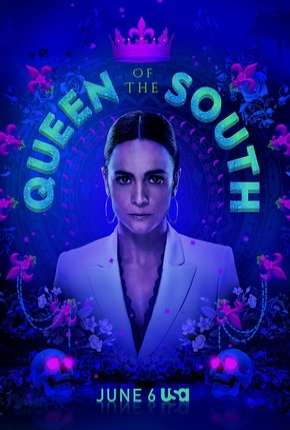 Série Queen of the South - A Rainha do Sul 4ª Temporada Legendada - Torrent