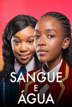 Série Sangue e Água - Completa - Torrent