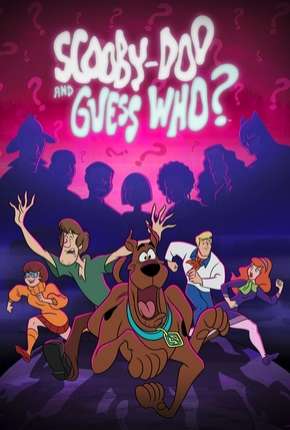 Desenho Scooby-Doo and Guess Who 1ª Temporada - Torrent