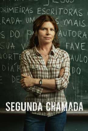 Série Segunda Chamada - 1ª Temporada - Torrent