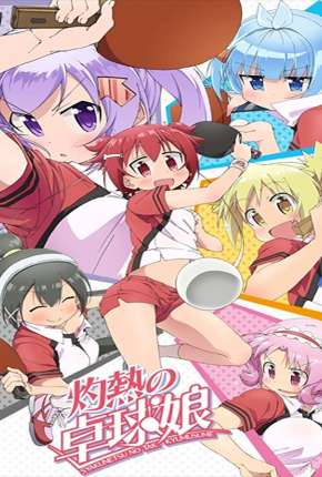 Anime Shakunetsu no Takkyuu Musume - Legendado - Torrent