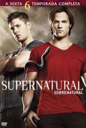 Série Sobrenatural - Supernatural 6ª Temporada - Torrent