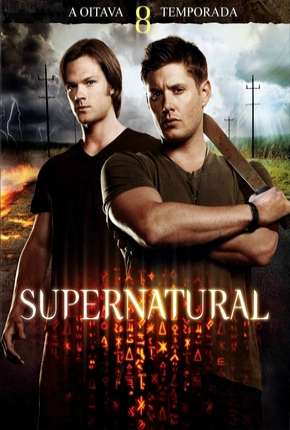 Série Sobrenatural - Supernatural 8ª Temporada - Torrent