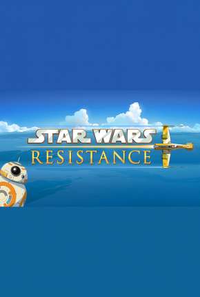 Desenho Star Wars - Resistência - 2ª Temporada - Legendada - Torrent