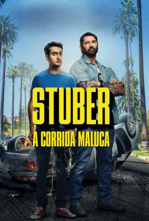 Filme Stuber - A Corrida Maluca - Torrent