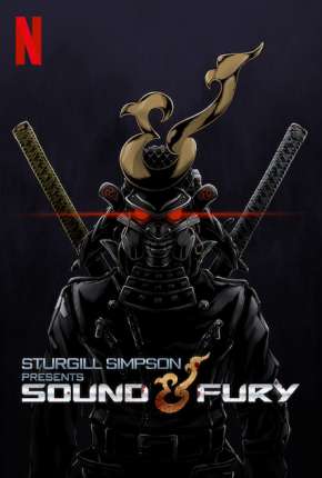 Filme Sturgill Simpson Presents Sound e Fury - Legendado - Torrent