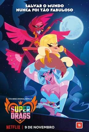 Desenho Super Drags - 1ª Temporada Completa - Torrent