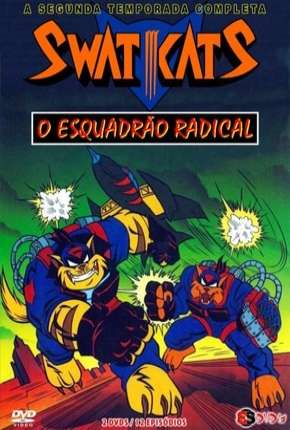 Desenho Swat Kats - O Esquadrão Radical - 2ª Temporada - Torrent