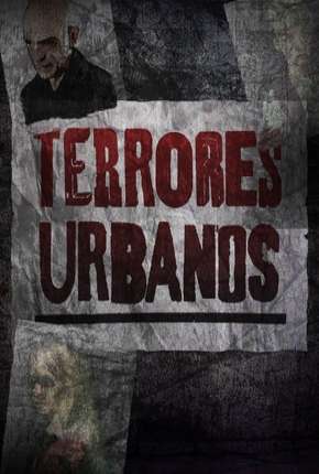 Capa Terrores Urbanos - 1ª Temporada Completa