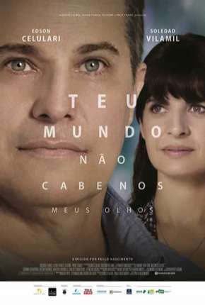 Filme Teu Mundo Não Cabe Nos Meus Olhos - Torrent