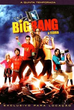 Série The Big Bang Theory (Big Bang - A Teoria) 5ª Temporada - Torrent