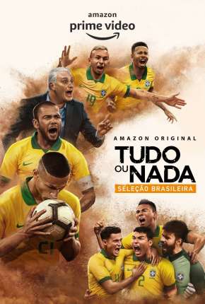 Capa Tudo ou Nada - Seleção Brasileira 1ª Temporada