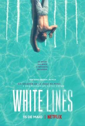 Série White Lines - 1ª Temporada Completa - Torrent