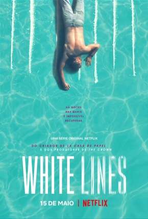 Série White Lines - 1ª Temporada Completa Legendada - Torrent