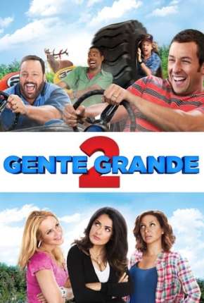 Filme Gente Grande 2 - Grown Ups 2 - Torrent