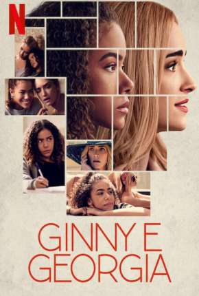 Série Ginny e Georgia - 1ª Temporada - Torrent