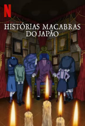 Capa Junji Ito - Histórias Macabras do Japão - 1ª Temporada - Legendado