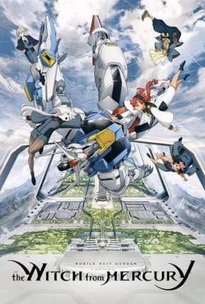 Anime Mobile Suit Gundam - The Witch from Mercury 1ª Temporada - Legendado - Torrent