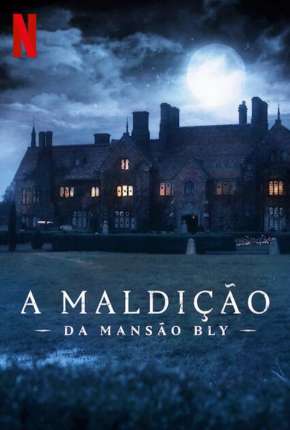 Capa A Maldição da Mansão Bly - 1ª Temporada Completa