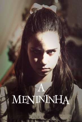 Filme A Menininha - Torrent