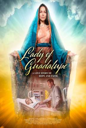 Filme A Senhora de Guadalupe - Legendado - Torrent