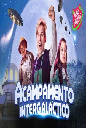 Filme Acampamento Intergaláctico - Torrent