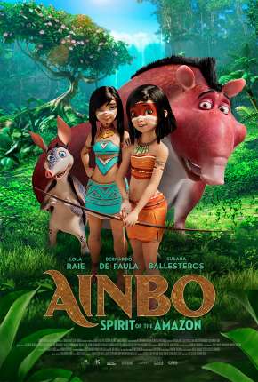 Filme Ainbo - A Guerreira da Amazônia - Torrent