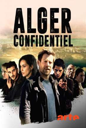 Série Algiers Confidential - 1ª Temporada Legendada - Torrent