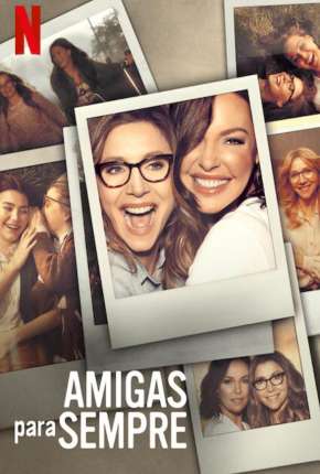 Série Amigas para Sempre - 1ª Temporada Completa - Torrent