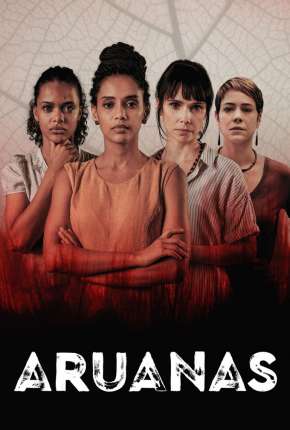 Série Aruanas - 1ª Temporada - Torrent