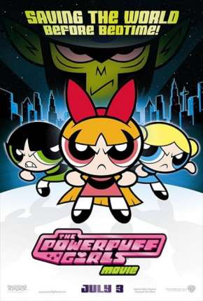 Capa As Meninas Superpoderosas - O Filme - The Powerpuff Girls Movie