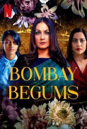 Série Bombay Begums - 1ª Temporada Completa Legendada - Torrent