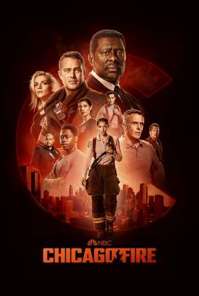 Série Chicago Fire - Heróis Contra o Fogo - 9ª Temporada Legendada - Torrent