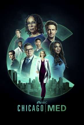 Série Chicago Med - Atendimento de Emergência - 6ª Temporada Legendada - Torrent