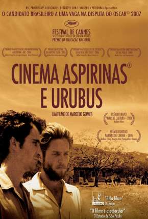 Filme Cinema, Aspirinas e Urubus - Nacional - Torrent