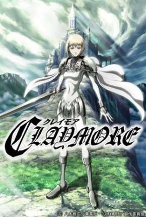 Anime Claymore - Legendado - Torrent