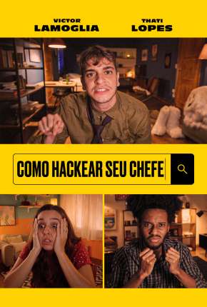 Filme Como Hackear Seu Chefe - Torrent