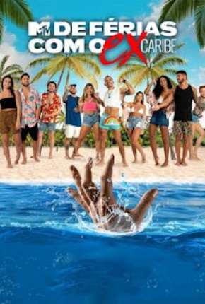 Série De Férias Com o Ex Caribe 1ª Temporada - Torrent