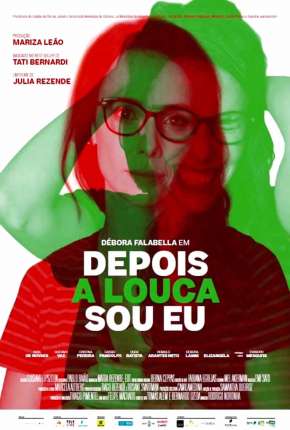 Filme Depois a Louca Sou Eu - Torrent