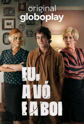 Série Eu, a Vó e a Boi - 1ª Temporada Completa - Torrent