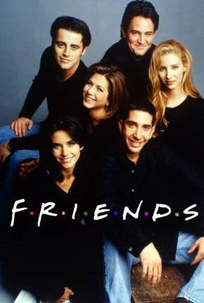 Série Friends 1ª até 10ª Temporada - Torrent