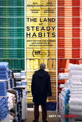 Filme Gente de Bem - The Land of Steady Habits - Torrent