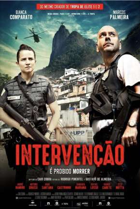 Filme Intervenção, É Proibido Morrer - Torrent