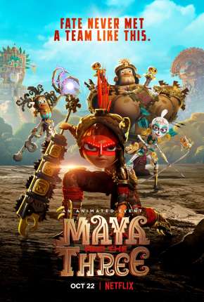 Capa Maya e os 3 Guerreiros - 1ª Temporada Completa