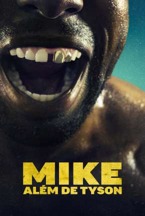 Série Mike - Além de Tyson - 1ª Temporada - Torrent