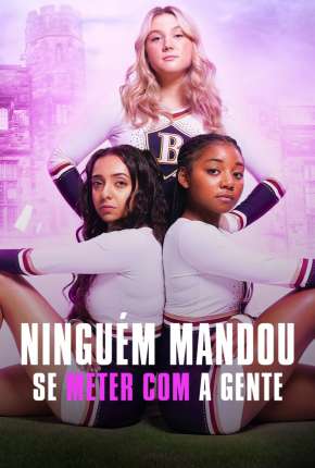 Série Ninguém Mandou Se Meter com a Gente - 1ª Temporada Completa Legendada - Torrent