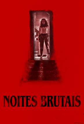 Filme Noites Brutais - Torrent