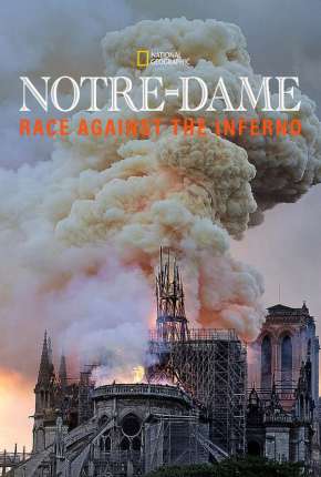 Filme Notre Dame - A Corrida Contra o Fogo - Legendado - Torrent
